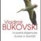 Vladimir Bukovski – Această sfîşietoare durere a libertăţii