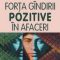 Scott Ventrella – Forţa gîndirii pozitive în afaceri