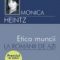 Monica Heintz – Etica muncii la românii de azi