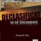 Thomas Allen – Declasificat. 50 de documente strict secrete care au schimbat istoria