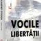 Michel Winock – Vocile Libertăţii. Scriitorii angajaţi sin Secolul Al XlX-lea