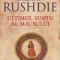 Salman Rushdie – Ultimul suspin al Maurului