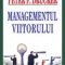 Peter Drucker – Managementul viitorului