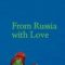 Galina Dursthoff – From Russia with Love