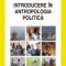 Călin Cotoi – Introducere în antropologia politică