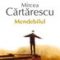 Mircea Cărtărescu – Mendebilul