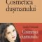 Amelie Nothomb – Cosmetica duşmanului