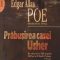 Edgar Allan Poe – Prăbuşirea Casei Usher