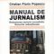 Cristian Florin Popescu – Manual de Jurnalism. Redactarea textului jurnalistic. Genurile redacţionale