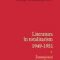 Ana Selejan – Literatura în totalitarism 1949-1951. Întemeietori şi capodopere. Vol 1