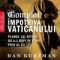 Dan Kurzman – Complot împotriva Vaticanului. Planul lui Hitler de a-l răpi pe Papa Pius al XII-lea