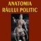 Adrian – Paul Iliescu – Anatomia răului politic