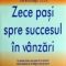 Tim Breithaupt – Zece paşi spre succesul în vânzări