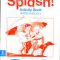 Brian Abbs – Splash! Activity Book. Pentru clasa a 2-a