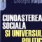 Gheorghe Fulga – Cunoaşterea socială şi universul politic. Studii de sociologie politică