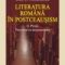 Dan C. Mihăilescu – Literatura română în postceausism. Vol. II. Proza. Prezentul ca dezumanizare