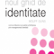 Wally Olins – Noul ghid de identitate Wolff Olins (ed. a 2-a, revizuită)