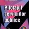 Alina Profiroiu – Pilotajul serviciilor publice