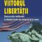 Fareed Zakaria – Viitorul libertăţii. Democraţia neliberală în Statele Unite ale Americii şi în lume