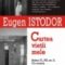 Eugen Istodor – Cartea vieţii mele. Şulea 31, N3, sc. 2. Cu ocazia comunismului