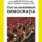 Larry Diamond – Cum se consolidează democraţia