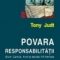 Tony Judt – Povara responsabilităţii. Blum, Camus, Aron şi secolul XX francez