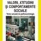 Petru Iluţ – Valori, atitudini şi comportamente sociale. Teme actuale de psihosociologie