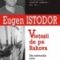 Eugen Istodor – Vieţaşii de pe Rahova. Din mărturiile unor condamnaţi pe viaţă