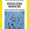 Remus Gabriel Anghel – Sociologia migraţiei. Teorii şi studii de caz româneşti