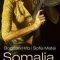 Sofia Matei – Somalia, Mon Amour