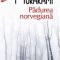 Haruki Murakami – Pădurea norvegiană