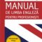 Cătălin Dracsineanu – Manual de limbă engleză pentru profesionişti. Administraţie. Drept.Finanţe, bănci. Contabilitate. Secretariat