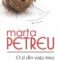 Marta Petreu – O zi din viaţa mea fără durere