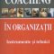 Suzanne Skiffington – Coaching în Organizaţii. Instrumente şi Tehnici