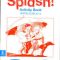 Anne Worrall – Splash! Activity Book. Pentru clasa a 2-a