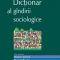 Bernard Valade – Dicţionar al gîndirii sociologice