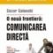 Cezar Caluschi – Comunicarea directă. O nouă frontieră. Studiu extins de caz: compania „Electra” – liderul pieţei româneşti de interfoane