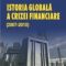 Johan Lybeck – Istoria globală a crizei financiare (2007-2010)