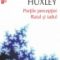 Aldous Huxley – Porţile percepţiei. Raiul şi iadul