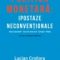 Lucian Croitoru – Politica monetară. Ipostaze neconvenţionale