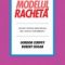 Gordon Curphy – Modelul rachetă. Sfaturi pentru construirea unei echipe performante