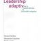 Marty Linsky – Leadership adaptiv. De la soluţii tehnice la schimbări adaptive