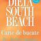 Arthur Agatston – Dieta South Beach. Carte de bucate