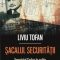 Liviu Tofan – Şacalul Securităţii. Teroristul Carlos în solda spionajului românesc