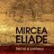 Mircea Eliade – Sacrul şi profanul