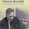 Mihail Fărcășanu – Viitorul libertății. Publicistica din țară și din exil (1944-1963)