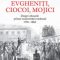 Constanţa Vintilă Ghiţulescu – Evgheniţi, ciocoi, mojici. Despre obrazele primei modernităţi româneşti (1750–1860)