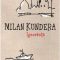 Milan Kundera – Ignoranţa