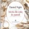 Daniel Vighi – Istoria din cutia de pantofi