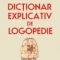 Mihaela Mereuţă – Dicţionar explicativ de logopedie